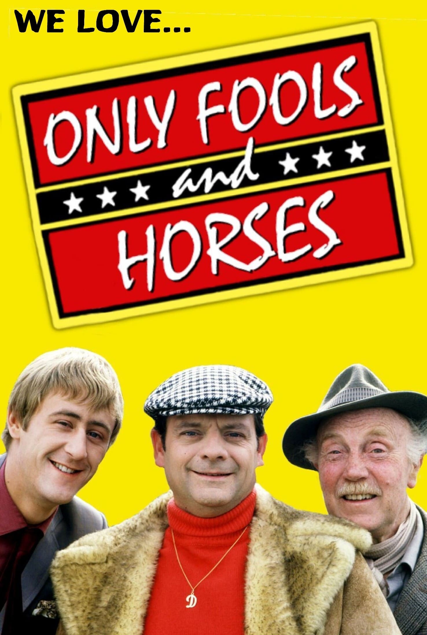 Постер We Love Only Fools and Horses
